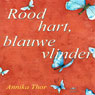 Rood hart, blauwe vlinder [Red Heart, Blue Butterfly]