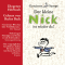 Der kleine Nick ist wieder da!