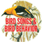 Bird Song and Behavior