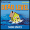 Dead Level: A Home Repair Is Homicide Mystery, Book 15