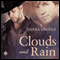 Clouds and Rain: A Clouds and Rain Story