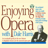 Enjoying Opera with Dale Harris