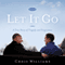 Let It Go: A True Story of Tragedy and Forgiveness