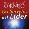 Los Secretos del Lider (Texto Completo) [The Secrets of the Leader