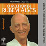 O Melhor de Rubem Alves - Vida e Morte