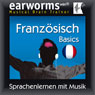 Earworms MBT Franzsisch [French for German Speakers]: Basics