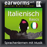 Earworms MBT Italienisch [Italian for German Speakers]: Basics