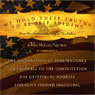 We Hold These Truths to Be Self-Evident: Four Masterpieces That Define Our Nation