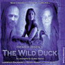 Henrik Ibsen's The Wild Duck: Theatre Classics