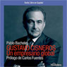 Gustavo Cisneros: Un Empresario Global [Gustave Cisneros: The Pioneer]