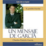 Un Mensaje de Garcia [A Message from Garcia]