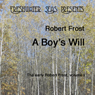 The Early Poetry of Robert Frost, Volume I: A Boy's Will