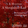 The Poetry of A. E. Housman, Volume I: A Shropshire Lad