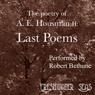 The Poetry of A. E. Housman Volume II: Last Poems