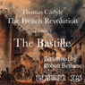 The French Revolution, Volume 1: The Bastille