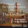 The French Revolution, Volume 3: The Guillotine