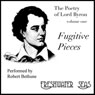 The Poetry of Lord Byron, Volume I: Fugitive Pieces