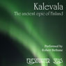 Kalevala: The Ancient Epic of Finland