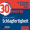 30 Minuten Schlagfertigkeit