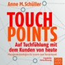 Touchpoints: Auf Tuchfhlung mit dem Kunden von heute