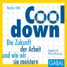 Cooldown. Die Zukunft der Arbeit und wie wir sie meistern