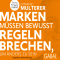 Marken mssen bewusst Regeln brechen, um anders zu sein