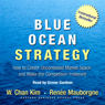 Blue Ocean Strategy: How to Create Uncontested Market Space and Make Competition Irrelevant