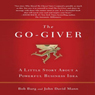 The Go-Giver: A Little Story About a Powerful Business Idea