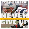 Never Give Up: My Stroke, My Recovery, & My Return to the NFL