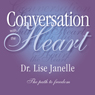 Conversation with the Heart: The Path to Extreme Freedom 