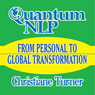 Quantum NLP: From Personal to Global Transformation