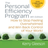 Personal Efficiency Program: How to Stop Feeling Overwhelmed and Win Back Control of Your Work!