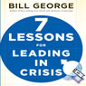 Seven Lessons for Leading in Crisis: J-B Warren Bennis Series