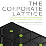 The Corporate Lattice: Achieving High Performance in the Changing World of Work