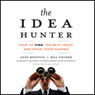 The Idea Hunter: How to Find the Best Ideas and Make them Happen