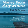 Money from Anywhere: With Dr. Joe Vitale, Marlon Sanders
