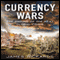 Currency Wars: The Making of the Next Global Crises