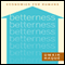 Betterness: Economics for Humans