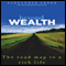 Beyond Wealth: The Road Map to a Rich Life