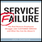 Service Failure: The Real Reasons Employees Struggle with Customer Service and What You Can Do About It