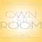 Own the Room: Discover Your Signature Voice to Master Your Leadership Presence