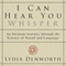 I Can Hear You Whisper: An Intimate Journey Through the Science of Sound and Language