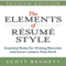 The Elements of Resume Style: Essential Rules for Writing Resumes and Cover Letters That Work