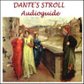 Dante's Stroll: An Audioguide to Florence, Dante's City