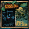 Tales from Beyond the Pale, Season One, Volume 5: Johnny Boy & The Demon Huntsman