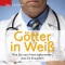 Gtter in Wei. Wie Sie von ihnen bekommen, was Sie brauchen