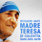 Madre Teresa di Calcutta. Santa della carit