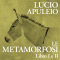 Le Metamorfosi. Libro I e II