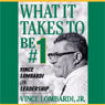 What It Takes to Be Number One: Vince Lombardi on Leadership