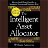 The Intelligent Asset Allocator: How to Build Your Portfolio to Maximize Returns and Minimize Risk